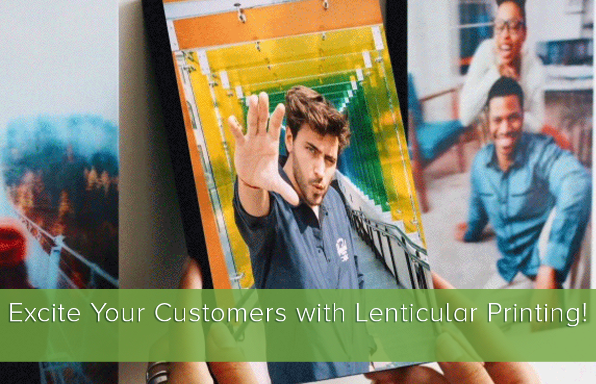 Excite your customers with Lenticular printing